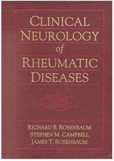 Cover of Clinical Neurology of Rheumatic Diseases by Richard B. Rosenbaum, Stephen M. Campbell, and James T. Rosenbaum