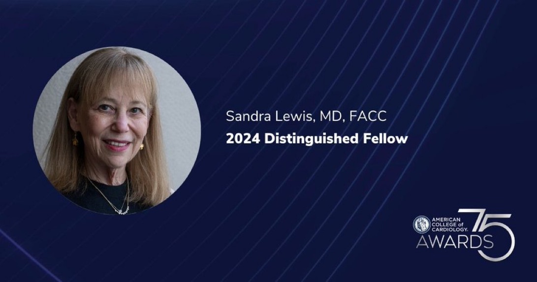 Sandra Lewis, MD, FACC, honored as a 2024 Distinguished Fellow at the American College of Cardiology awards